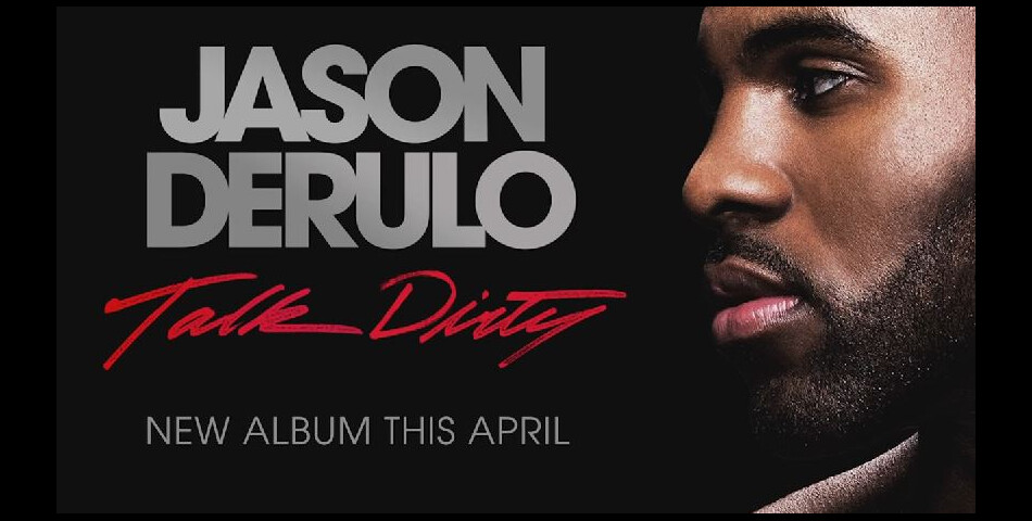 Jason Derulo : Talk Dirty, le nouveau clip pour la sortie de son nouvel album
