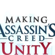 Assassin&#039;s Creed Unity : une nouvelle vidéo making-of 100% next-gen