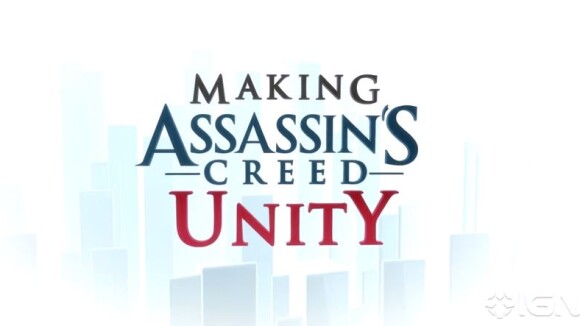 Assassin's Creed Unity : une nouvelle vidéo making-of 100% next-gen