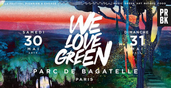 We Love Green 2015 les 30 et031 mai au Parc Bagatelle