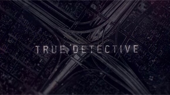 True Detective saison 2 : le petit détail subtil qui vous a (peut-être) échappé
