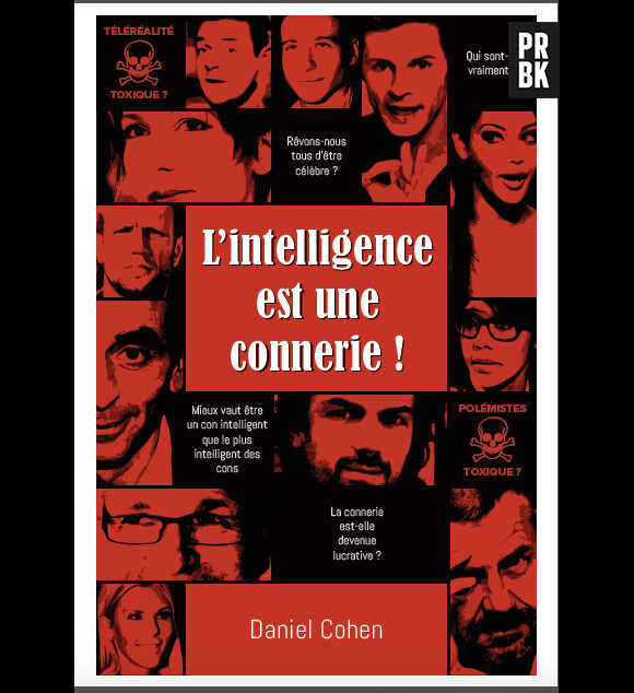 L'intelligence est une connerie : le livre qui réuni Nabilla Benattia, Amélie Neten et Audrey Pulvar