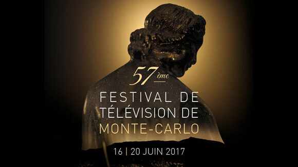 Festival de télévision de Monte Carlo 2017 : les invités de la 57ème édition