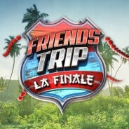 Friends Trip 4 : qui est le grand gagnant ? La grosse surprise d&#039;NRJ12