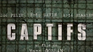 Captifs ... une vidéo du film avec Zoe Felix et Arie Elmaleh