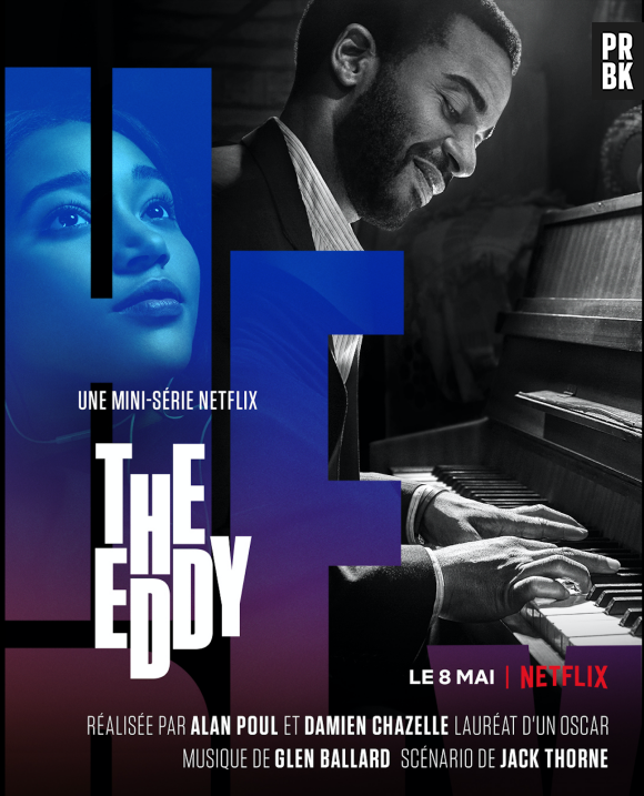The Eddy : l'affiche de la série de Damien Chazelle disponible en mai sur Netflix
