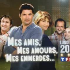 Mes amis, mes amours, mes emmerdes saison 2 ... sur TF1 ce soir