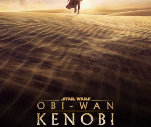 Obi-Wan Kenobi : l'affiche de la série avec Ewan McGregor