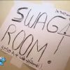 La swag room marque son territoire