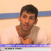 L&#039;Ile des vérités 2 : Samir et Aurélie décident de quitter la villa ! (VIDEO)