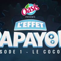L&#039;Effet Papayon : le premier épisode de la série d&#039;Oasis qui va te défruiser !