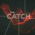 Bande-annonce de la série The Catch