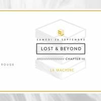 La Lost &amp; Beyond ouvre son 3ème chapitre à la Machine le samedi 26 septembre !