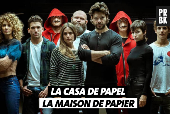 Les noms de séries traduits en français : La Casa de Papel