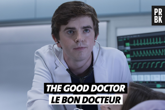 Les noms de séries traduits en français : The Good Doctor