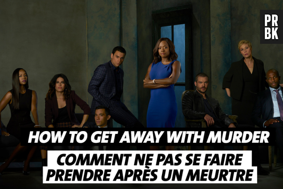 Les noms de séries traduits en français : How to Get Away with Murder