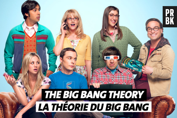Les noms de séries traduits en français : The Big Bang Theory