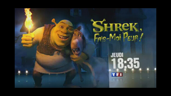 Shrek, Fais-Moi Peur le jeudi 11 novembre 2010 sur TF1 ... bande annonce