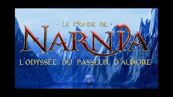 Le Monde de Narnia : L'Odyssée du Passeur d'aurore ... Notre sortie ciné de la semaine