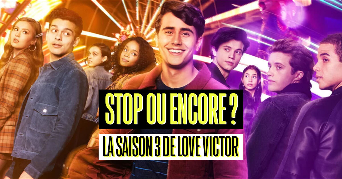 Love Victor Saison 3 Heure De Sortie France