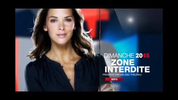 Zone Interdite présentée par Melissa Theuriau sur M6 ce soir ... bande annonce