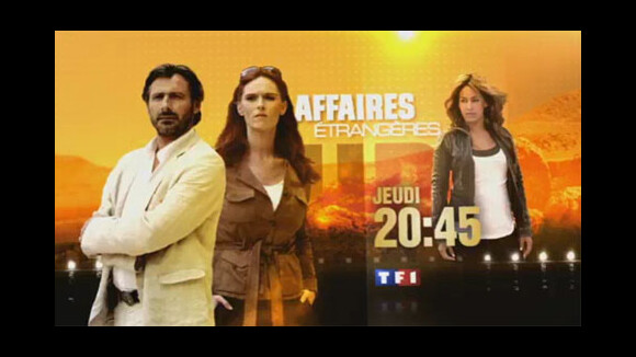 Affaires étrangères sur TF1 ce soir ... bande annonce