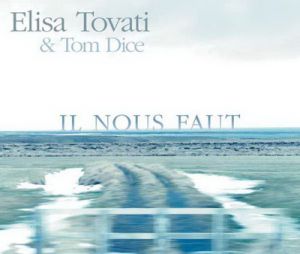 Elisa Tovati et Tom Dice "Il nous faut"