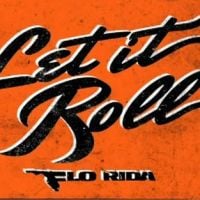 Flo Rida : Let It Roll, son nouveau hit survitaminé