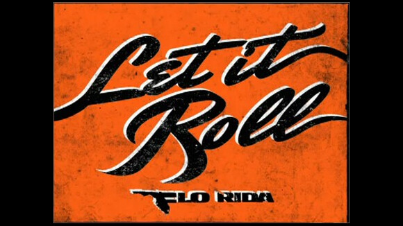 Flo Rida : Let It Roll, son nouveau hit survitaminé