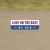 We Run est le premier single de LoVe on the Beat