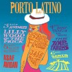 Porto Latino du 3 au 6 août