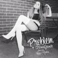 Ariana Grande sexy sur la pochette du single Problem