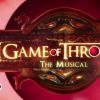 Game of Thrones - la comédie musicale en vidéo