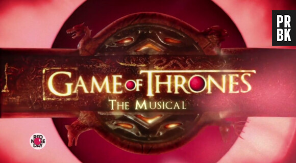 Game of Thrones - la comédie musicale en vidéo