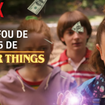 Netflix explose les compteurs pour Stranger Things : un budget par épisode digne du Seigneur des Anneaux