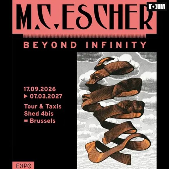Escher : Beyond Infinity au Tour & Taxis de Bruxelles